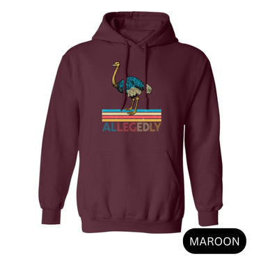 Allegedly Ostrich Letterkenny Hoodie